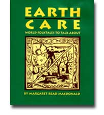 Earth Care:  World Folktales To Talk About