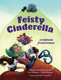 Feisty Cinderella: A Folktale from France