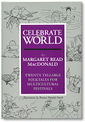 Celebrate The World: Twenty Tellable Folktales For Multicultural Festivals